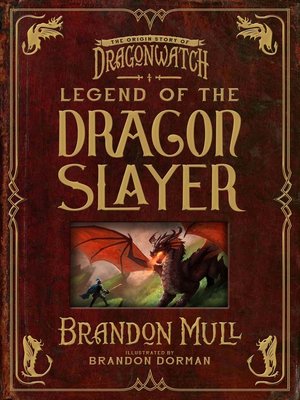 cover image of Legend of the Dragon Slayer: the Origin Story of Dragonwatch